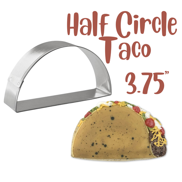 Half Circle Taco Cookie Cutter, 3.75 inches, Taco Shape, Made in the USA