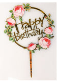 Happy birthday cake topper with pink roses